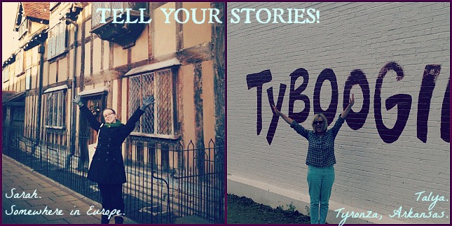 TELL YOUR STORIES!