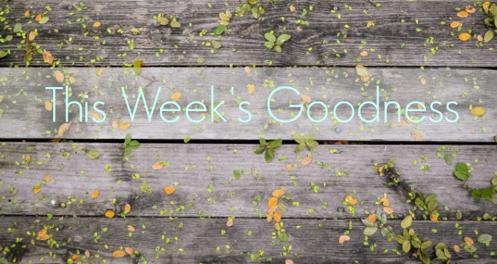 This Week's Goodness