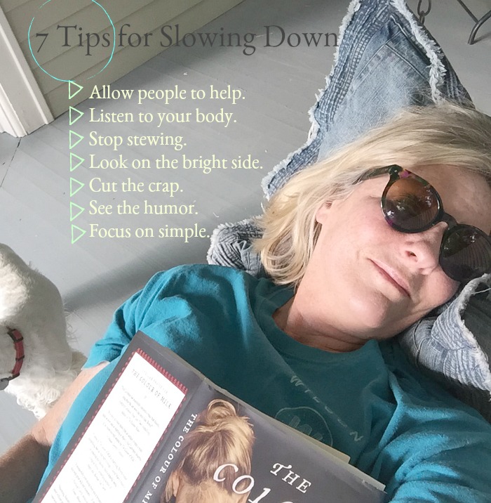 7 Tips for Slowing Down
