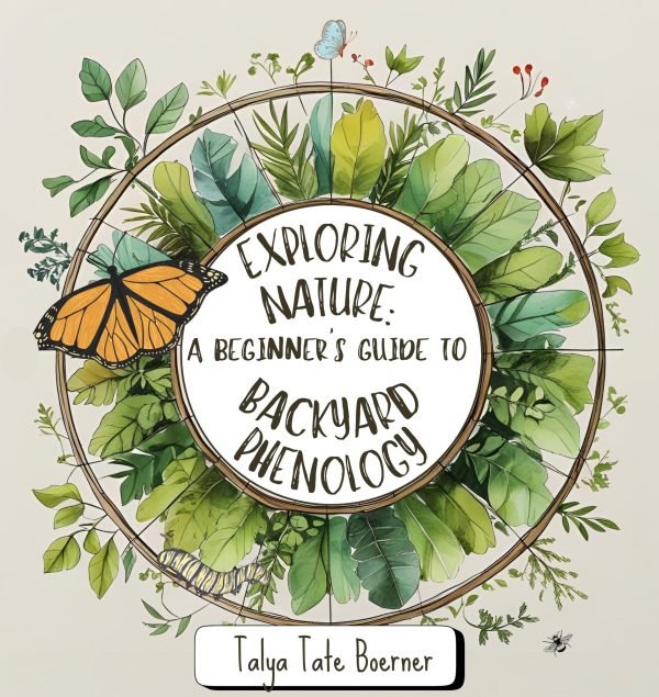 Exploring Nature: A Beginner's Guide to Backyard Phenology